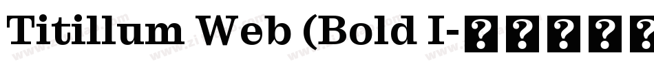 Titillum Web (Bold I字体转换